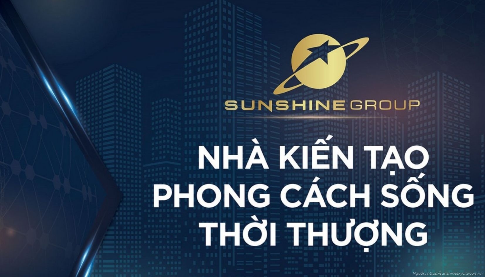 Chủ đầu tư Sunshine Group - Bảo chứng uy tín cho dự án Sunshine Sky City Quận 7